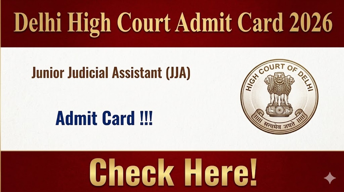Delhi High Court JJA Admit Card 2026