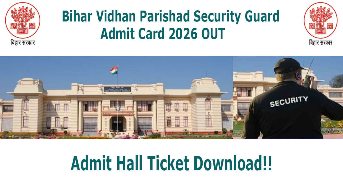 Bihar Vidhan Parishad Security Guard Admit Card 2026