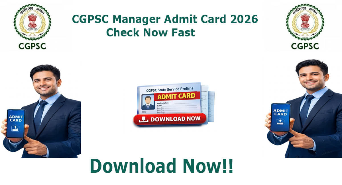 CGPSC Manager Admit Card 2026
